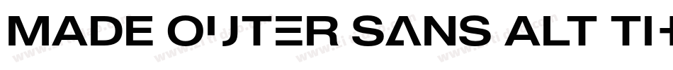 MADE Outer Sans Alt Thin PERSONAL USE字体转换